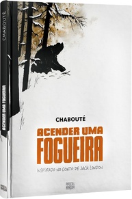 Acender uma Fogueira: Graphic Novel Imersiva do Clássico de Jack London - imagem 1
