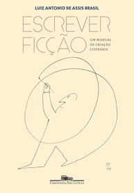 Escreva Ficção: Domine a Arte da Criação Literária com Luiz Antonio de Assis Brasil - imagem 1