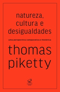 Natureza, Cultura e Desigualdades: A Perspectiva Histórica de Thomas Piketty - imagem 1