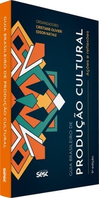 Guia Brasileiro de Produção Cultural: Planeje e Realize Projetos de Sucesso - imagem 3