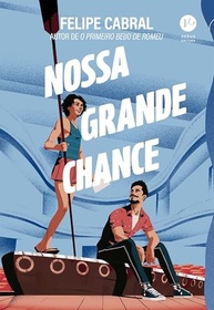 Nossa Grande Chance: Romance Divertido e Emocionante de Felipe Cabral - imagem 2