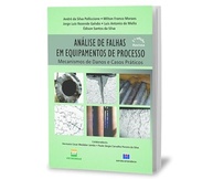Análise de Falhas em Equipamentos de Processo: Domine Mecanismos de Danos e Casos Práticos - imagem 3