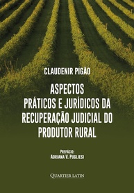 Recuperação Judicial do Produtor Rural: Guia Completo de Aspectos Práticos e Jurídicos - imagem 1