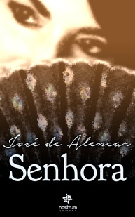 Senhora: Clássicos de José de Alencar - Romance Imperdível - imagem 1