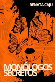 Monólogos Secretos: Poemas Íntimos e Reveladores de Renata Caju - imagem 2