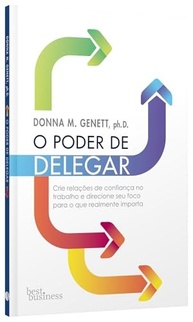 O Poder de Delegar: Domine a Arte de Fazer Mais e Viver Melhor - imagem 4