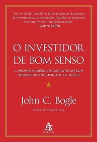 O Investidor de Bom Senso: Domine o Mercado de Ações com a Estratégia de Jack Bogle - imagem 2