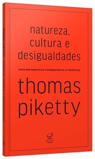 Natureza, Cultura e Desigualdades: A Perspectiva Histórica de Thomas Piketty - imagem 4