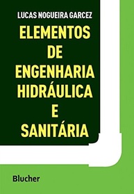 Elementos de Engenharia Hidráulica e Sanitária: Guia Essencial para Projetistas - imagem 2