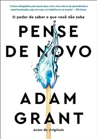 Pense de Novo: Domine a Arte de Repensar e Desaprender - imagem 2