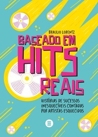Baseado em Hits Reais: Histórias de Sucesso de Artistas Esquecidos - imagem 1