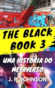 The Black Book 3: Thriller Tecnológico no Metaverso | A Ascensão e Queda de uma Rainha Bilionária - imagem 2