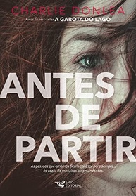Antes de Partir: Uma História de Amor, Perda e Recomeço - imagem 3
