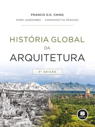 História Global da Arquitetura: Uma Jornada Visual de 5 Milênios - imagem 1