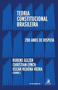 Teoria Constitucional Brasileira: 200 Anos de Debates e Inovações - imagem 2