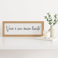 Quadro Decorativo Motivacional 'Você é seu único limite' 10x30 cm - Moldura Amadeirada Minimalista - imagem 1