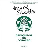 Dedique-se de Coração: A História Inspiradora da Starbucks - imagem 2