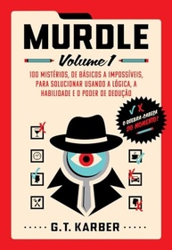 Murdle Volume 1: Desvende 100 Mistérios com Lógica e Dedução - imagem 2