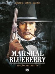 Marshal Blueberry (Edição Definitiva): Aventura Inédita do Icônico Herói do Faroeste! - imagem 1
