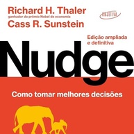 Nudge: Como Tomar Melhores Decisões - Edição Ampliada e Definitiva - imagem 2