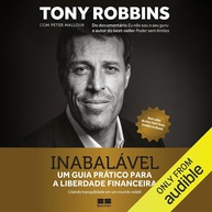 Inabalável: O Guia Definitivo para Liberdade Financeira com Tony Robbins - imagem 1