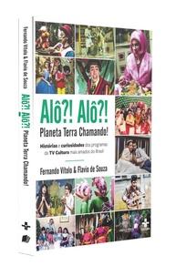 Alô Alô Planeta Terra Chamando: O Livro Definitivo dos Clássicos da TV Cultura - imagem 4