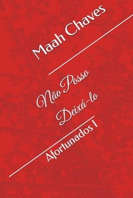 Não Posso Deixá-lo (Afortunados): Amor, Crise e Redenção em Uma História Intensa - imagem 2