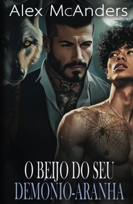 O Beijo do Seu Demônio-Aranha: Romance MM Lobisomens da Máfia Ricci & Sato - imagem 1