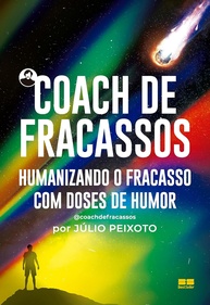Coach de Fracassos: Humanize Suas Derrotas com Humor e Leveza - imagem 1