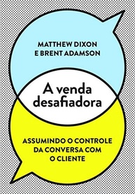 A Venda Desafiadora: Revolucione Suas Vendas com a Abordagem do "Desafiador" - imagem 2