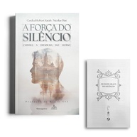 A Força do Silêncio: Descubra a Verdade, a Beleza e o Amor (Edição Especial) - imagem 1