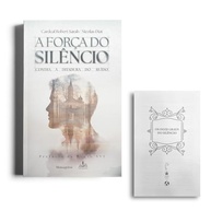A Força do Silêncio: Descubra a Verdade, a Beleza e o Amor (Edição Especial) - imagem 2