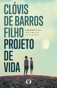 Projeto de Vida: Descubra Caminhos Para Uma Existência Que Vale a Pena - imagem 2