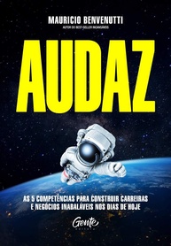 AUDAZ: Desenvolva 5 Competências Essenciais para Carreiras e Negócios Inabaláveis - imagem 1