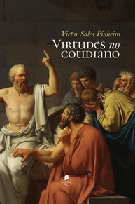 Virtudes no Cotidiano: Desenvolva seu Caráter e Alcance a Felicidade - imagem 1