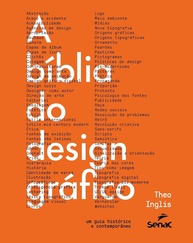 A Bíblia do Design Gráfico: Guia Essencial Histórico e Contemporâneo - imagem 1