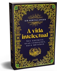 A Vida Intelectual: Desperte Seu Gênio com Métodos Comprovados - imagem 1