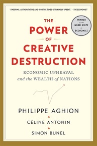 O Poder da Destruição Criativa: Revolução Econômica e Riqueza das Nações - imagem 1