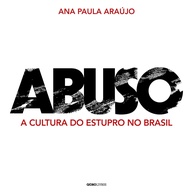 Abuso: Desvendando a Cultura do Estupro no Brasil - Um Guia Essencial - imagem 1