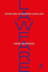 Lawfare: Desvendando o Uso Estratégico do Direito na Política e nos Negócios - imagem 2