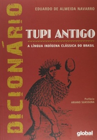 Dicionário de Tupi Antigo: Desvende a Língua Clássica Indígena do Brasil - imagem 1