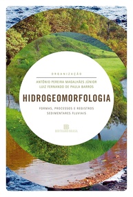 Hidrogeomorfologia Fluvial: Desvende Formas, Processos e Registros Sedimentares - imagem 1