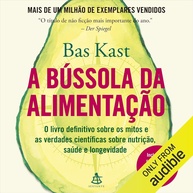 A Bússola da Alimentação: Desvende Mitos e Verdades da Nutrição para Saúde e Longevidade - imagem 1