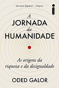 A Jornada da Humanidade: Desvende as Origens da Riqueza e Desigualdade - imagem 2