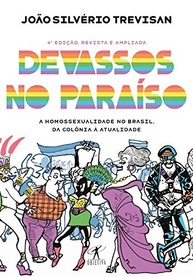 Devassos no Paraíso: A História Completa da Homossexualidade no Brasil (4ª Edição) - imagem 2