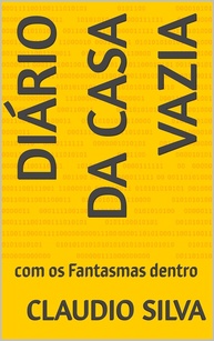 Diário da Casa Vazia : com os Fantasmas dentro - imagem 1