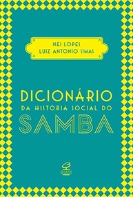 Dicionário da História Social do Samba: Prêmio Jabuti e Essência da Cultura Brasileira - imagem 2