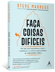 Faça Coisas Difíceis: Descubra a Verdadeira Força e Resiliência - imagem 4