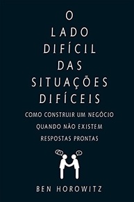 O Lado Difícil das Situações Difíceis: Guia Essencial para Empreendedores - imagem 2
