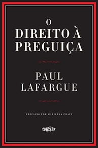O Direito à Preguiça: Desmistificando a Ética do Trabalho | Livro Essencial - imagem 2